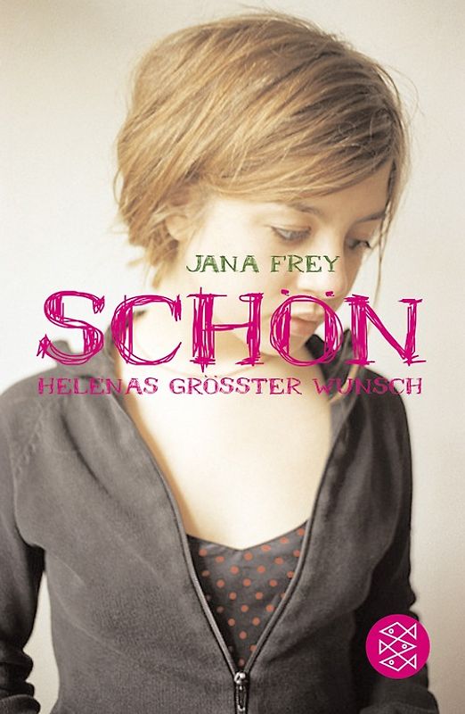 Schön – Helenas größter Wunsch