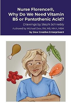 Nurse Florence®, Why Do We Need Vitamin B5 or Pantothenic Acid?