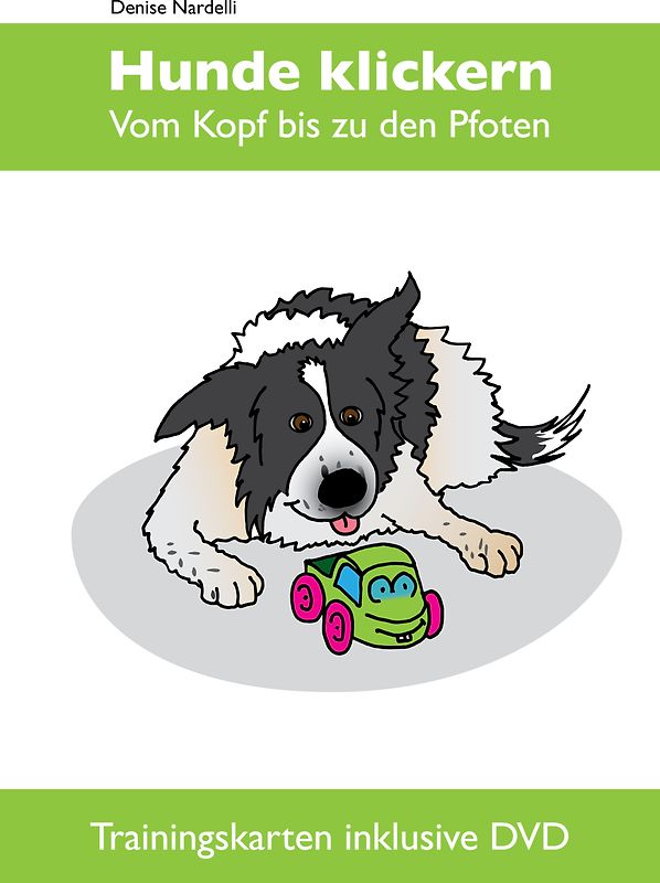 Hunde klickern - Vom Kopf bis zu den Pfoten