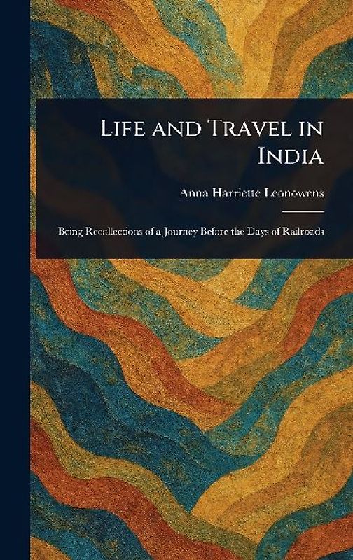 Life and Travel in India