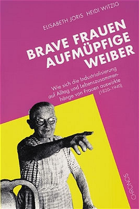 Brave Frauen. Aufmüpfige Weiber