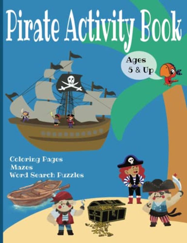 Pirate Activity Book: Ages 5 & Up