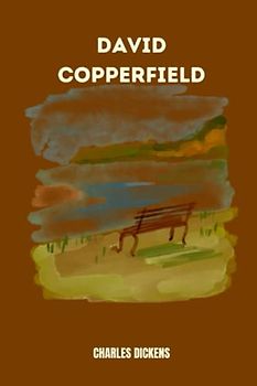david copperfield by Charles Dickens