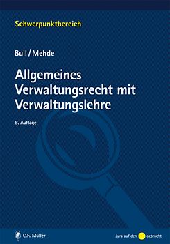 Allgemeines Verwaltungsrecht mit Verwaltungslehre