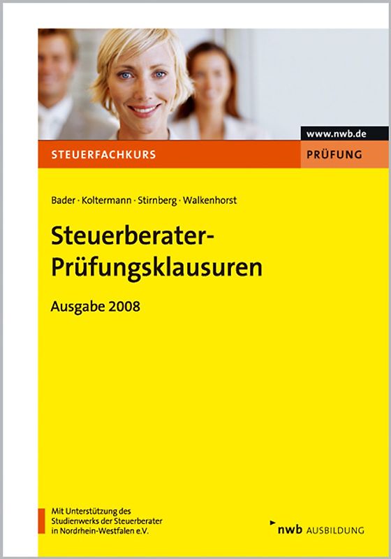 Steuerberater-Prüfungsklausuren - Ausgabe 2008