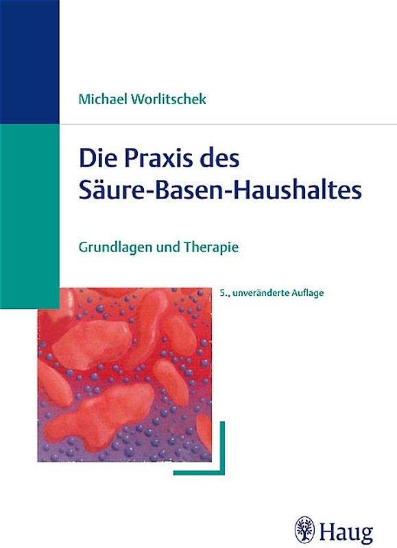 Die Praxis des Säure-Basen-Haushaltes