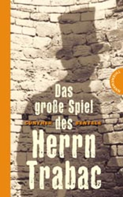 Das große Spiel des Herrn Trabac