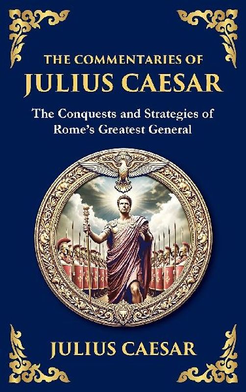 The Commentaries of Julius Caesar