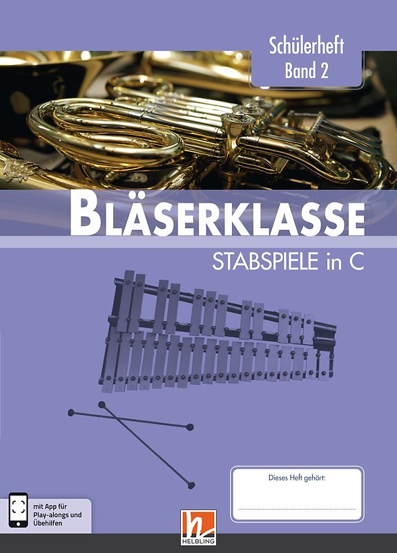 Leitfaden Bläserklasse. Schülerheft Band 2 - Stabspiele