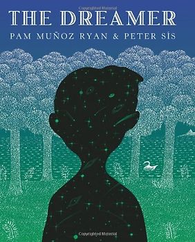 The Dreamer (Ala Notable Children's Books. Older Readers) - Ryan, Pam Munoz