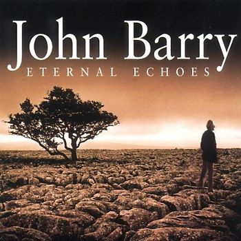 John Barry - Eternal Echoes
