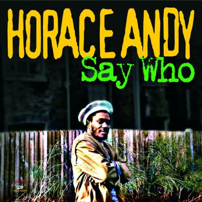 Andy,Horace - Who Say