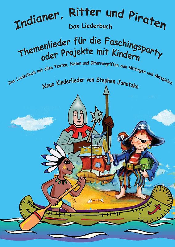 Indianer, Ritter und Piraten