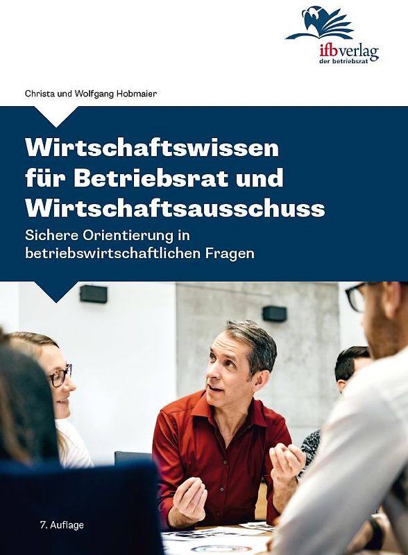 Wirtschaftswissen für Betriebsrat und Wirtschaftsausschuss