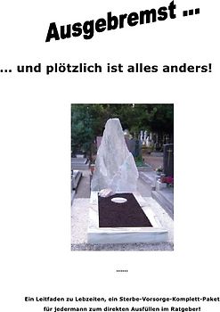 Ausgebremst! Und plötzlich ist alles anders.