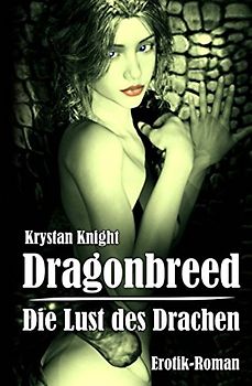 Dragonbreed - Die Lust des Drachen: Die jungfräulichen Schwestern (Drachenlust, Band 1)