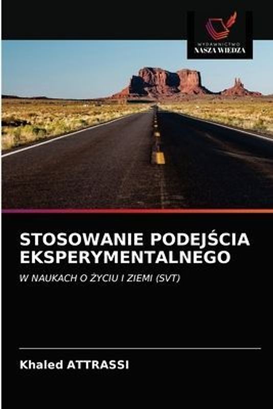 STOSOWANIE PODEJ¿CIA EKSPERYMENTALNEGO