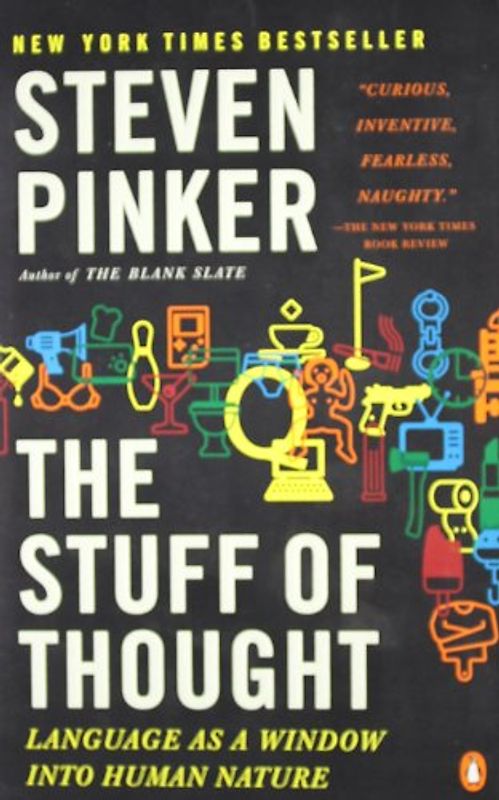 The Stuff of Thought: Language as a Window into Human Nature - Steven Pinker