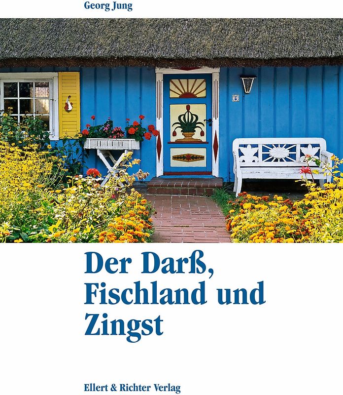 Der Darß, Fischland und Zingst