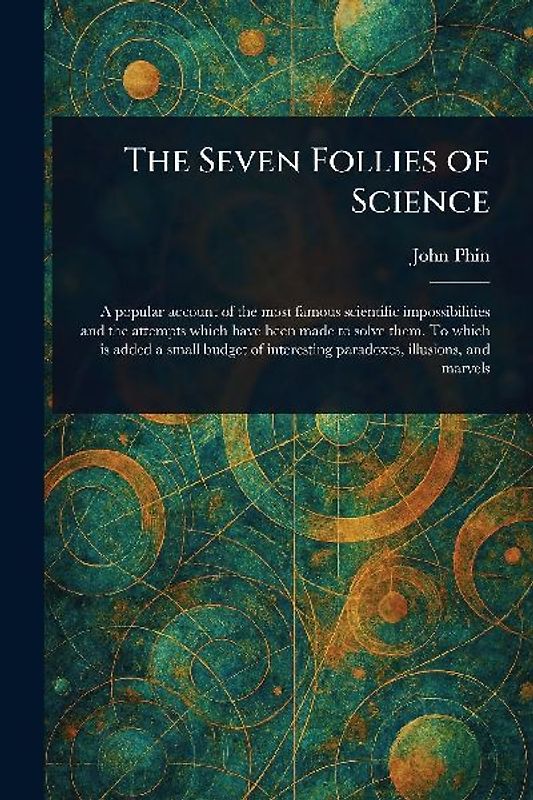 The Seven Follies of Science