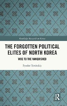 The Forgotten Political Elites of North Korea