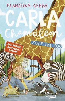 Carla Chamäleon: Zoff im Zoo