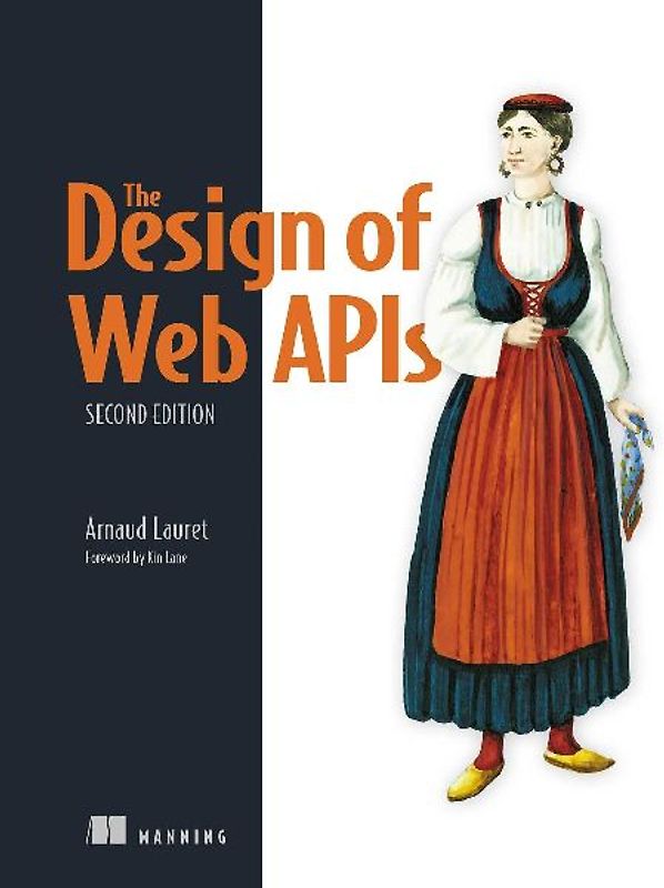 The Design of Web Apis, Second Edition