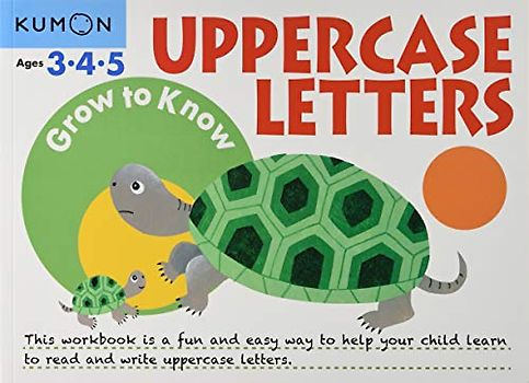 Grow-To-Know: Uppercase Letters: 1