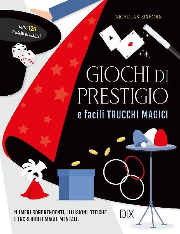 Giochi di prestigio e facili trucchi magici