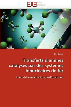 Transferts d amines catalysés par des systèmes binucléaires de fer