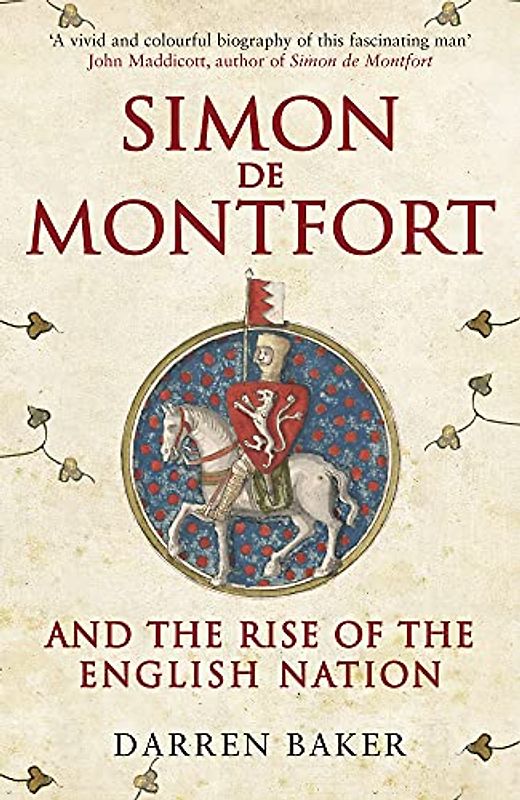 Simon de Montfort and the Rise of the English Nation