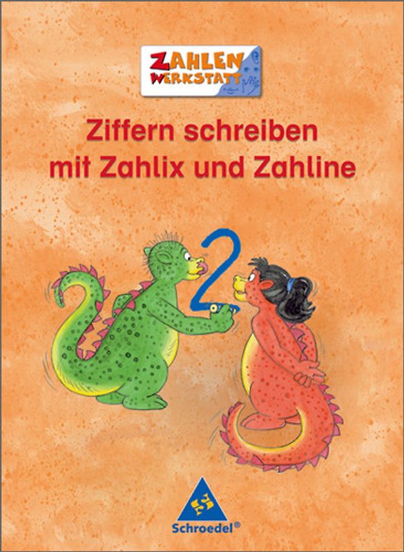 Zahlenwerkstatt - Welt der Zahl / Ziffern schreiben mit Zahlix und Zahline. bis 2008 / Ziffernschreibkurs