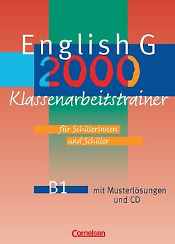 English G 2000 - Ausgabe B / Band 1: 5. Schuljahr - Klassenarbeitstrainer mit Lösungen und CD