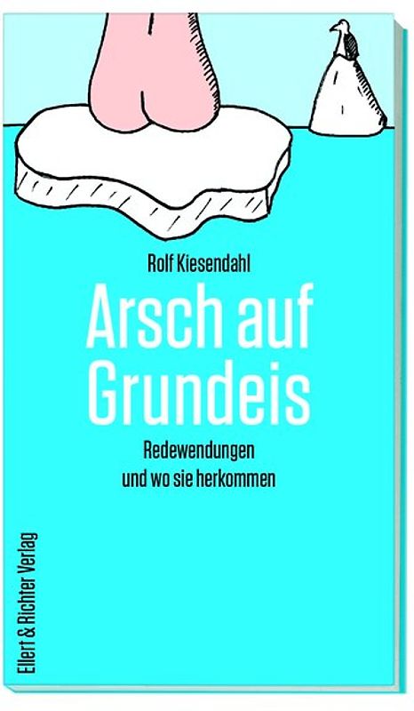 Arsch auf Grundeis
