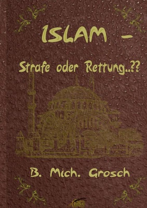 Islam – Strafe oder Rettung..??