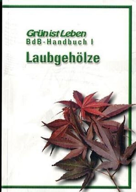 BdB-Handbuch / Laubgehölze