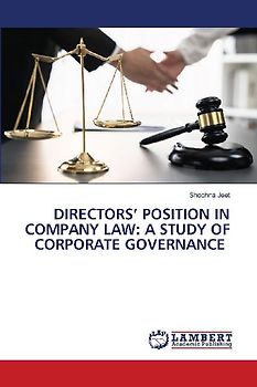 DIRECTORS' POSITION IN COMPANY LAW: A STUDY OF CORPORATE GOVERNANCE