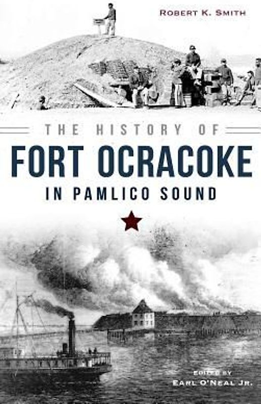 The History of Fort Ocracoke in Pamlico Sound
