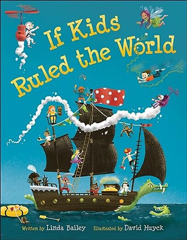 If Kids Ruled the World