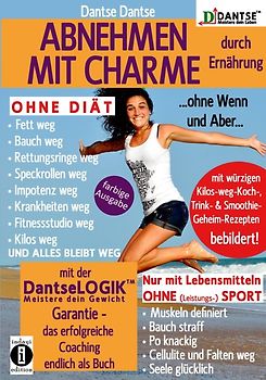 (farbig) ABNEHMEN MIT CHARME durch Ernährung ...ohne Wenn und Aber...