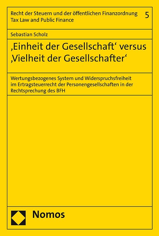 Einheit der Gesellschaft' versus 'Vielheit der Gesellschafter