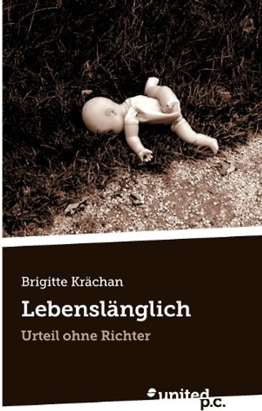 Lebenslänglich. Urteil ohne Richter