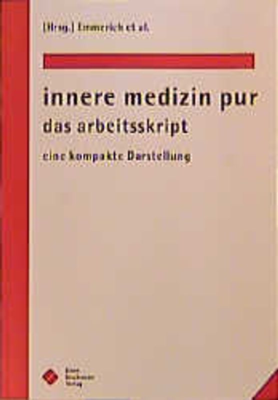 Innere medizin pur - das arbeitsskript. Eine kompakte Darstellung