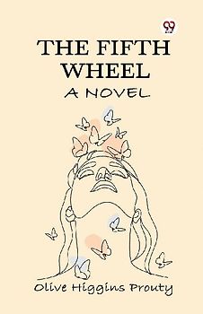 The Fifth Wheel A Novel