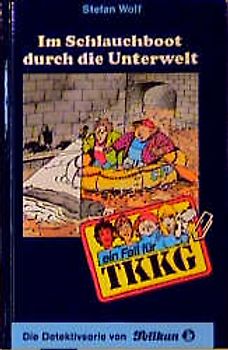 TKKG / Im Schlauchboot durch die Unterwelt