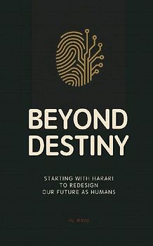 Beyond Destiny