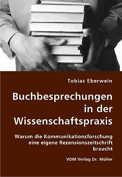 Buchbesprechungen in der Wissenschaftspraxis