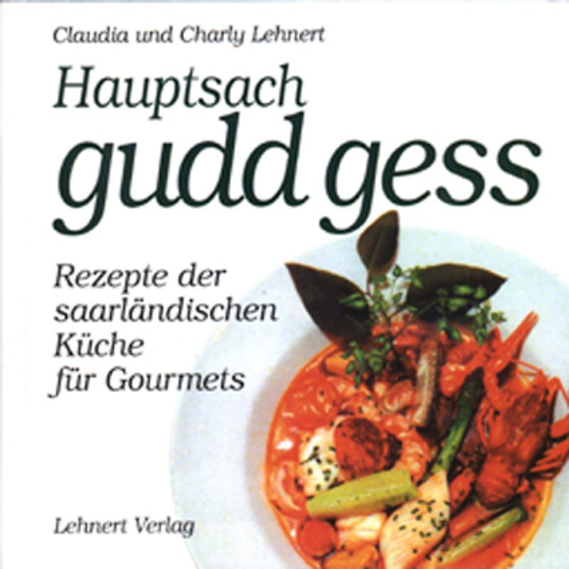 Hauptsach - gudd gess
