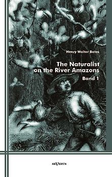 The Naturalist on the River Amazons