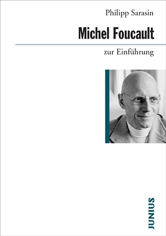 Michel Foucault zur Einführung
